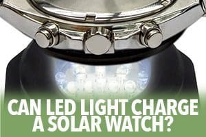 Can LED Light Charge a Solar Watch? 