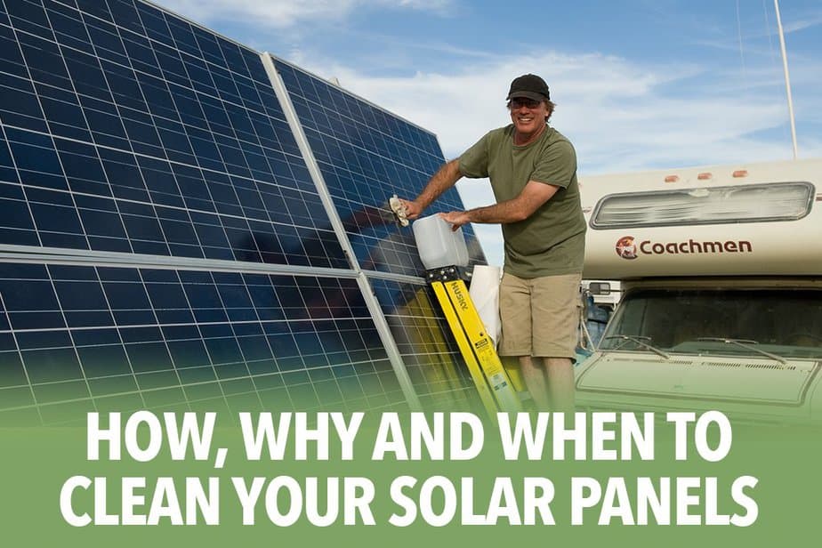 How, Why and When to clean your solar panels