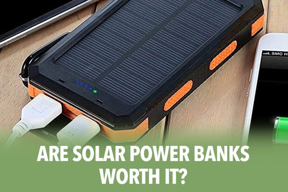 Are Solar Power Banks Worth it?